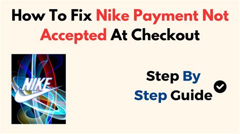 nike payment not accepted